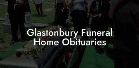 glastonbury funeral home|glastonbury funeral home obituaries.